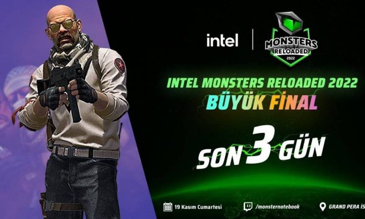 Intel Monster Reloaded CS:GO Finaline Son 3 Gün!