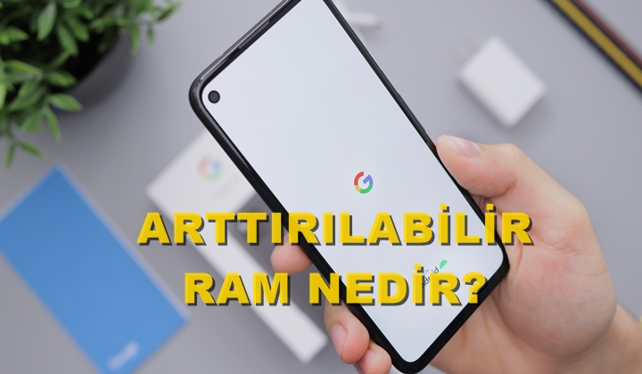 arttırılabilir ram nedir