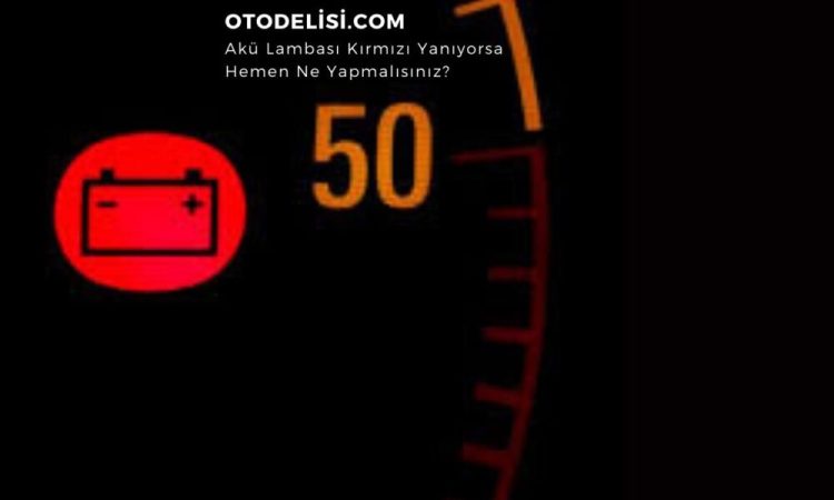 Araçta Akü Lambası Neden Yanar? Sebepleri ve Çözümleri!