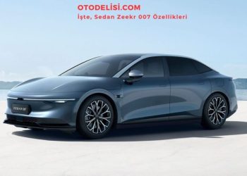 Elektrikli Araba Zeekr 007 Tanıtıldı! Özellik, Fiyat Detayı!