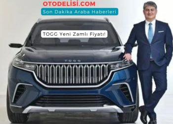 TOGG’a Zam Geldi! Yüzde 16,50 Oranı İle Yeni Fiyat Listesi!