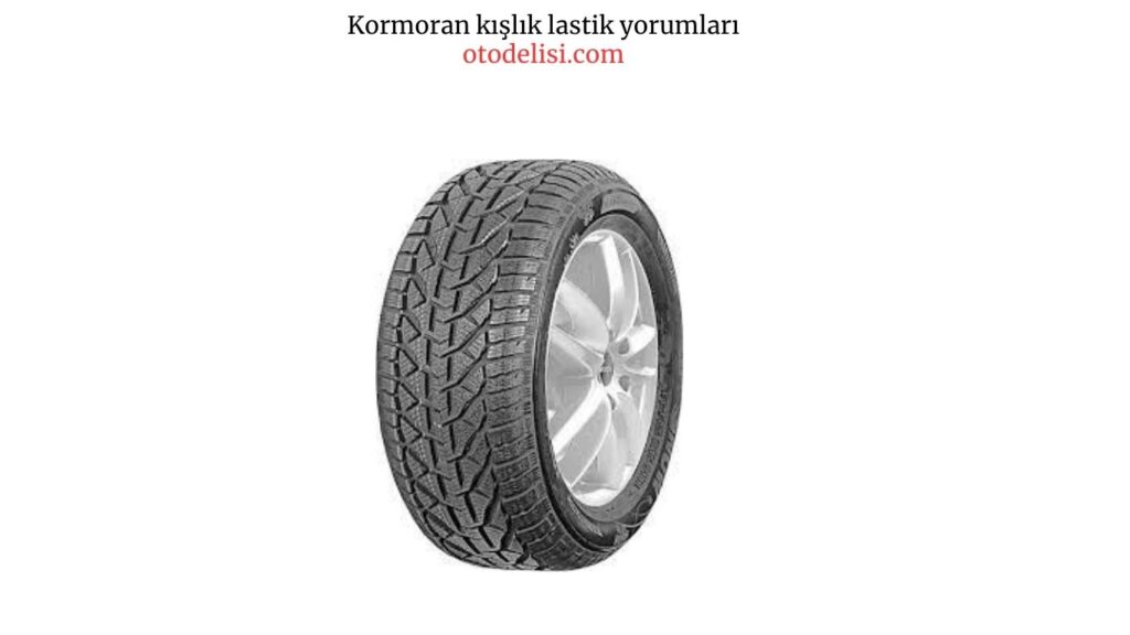 Kormoran kışlık lastik yorumları