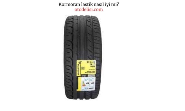 Kormoran Lastik Nasıl iyi mi? 4 mevsim Lastik Yorumları!
